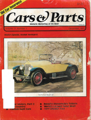CARS & PARTS 1977 DEC - STUTZ'S SPEEDY VERTICAL 8, ROESCH TALBOTS, HARRY MILLER*